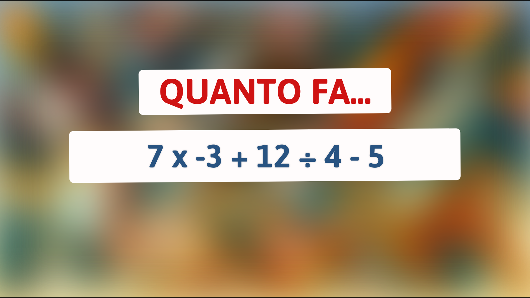 \"Sapresti risolvere questo indovinello matematico che solo i veri geni possono sciogliere?\""