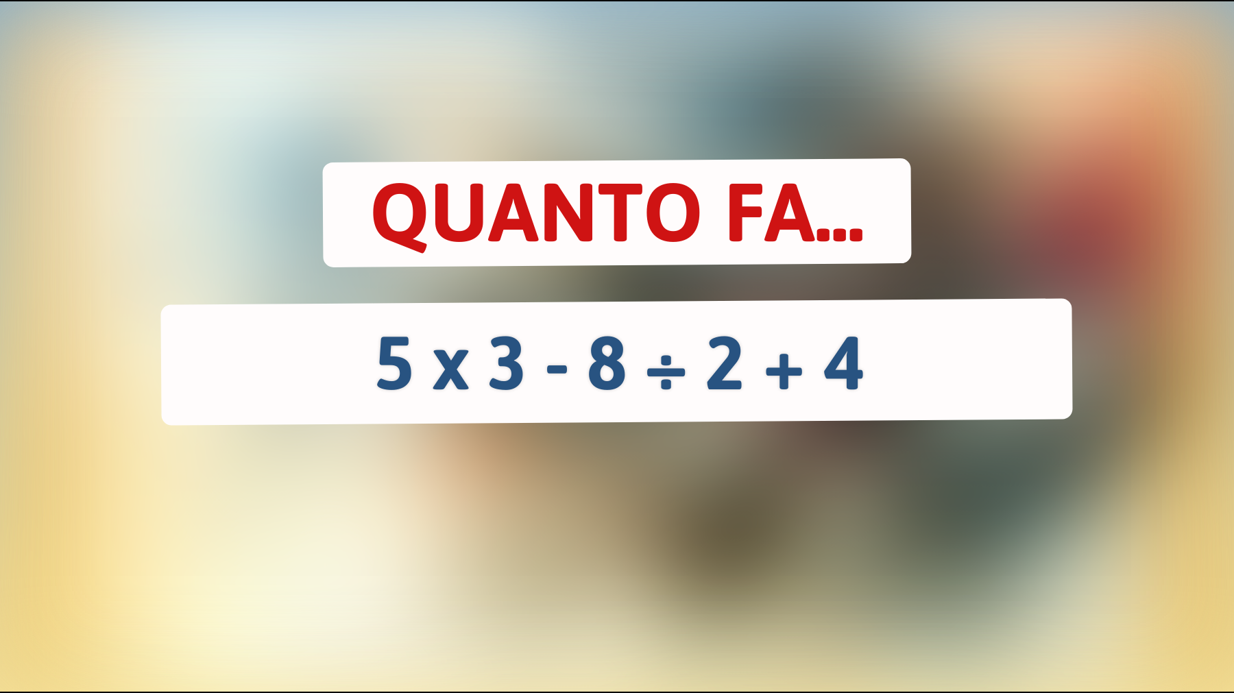 Scopri la risposta a questo rompicapo matematico che solo pochi riescono a risolvere al primo colpo! Sei abbastanza intelligente?"