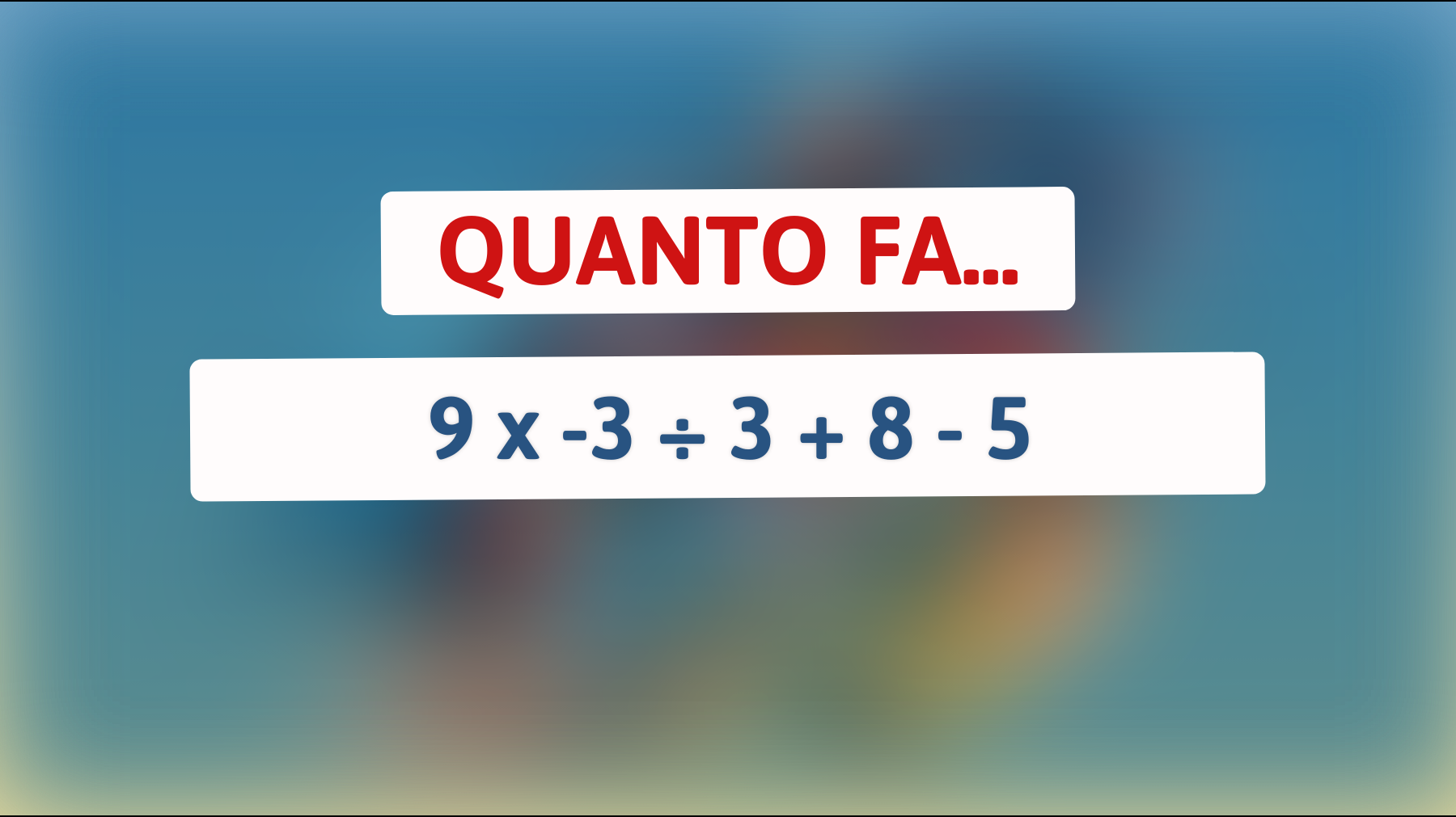 Vuoi davvero mettere alla prova il tuo cervello? Risolvi questo enigma matematico e scopri se sei tra i pochi che possono farcela!"