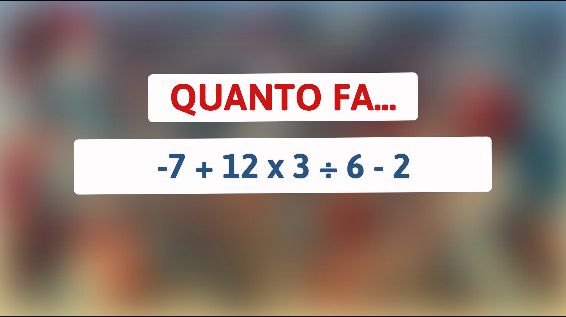 \"Solo i veri geni riescono a risolvere questo indovinello matematico! Hai il coraggio di provare?\""
