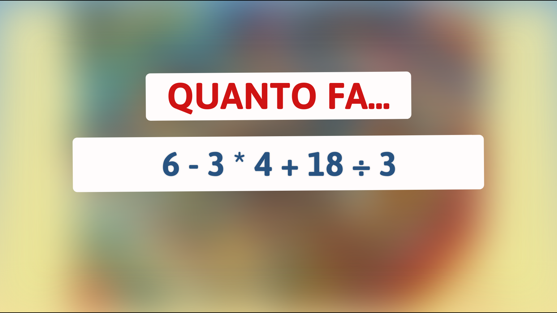 \"Sai davvero risolvere questo semplice problema matematico? Scopri quanto sei geniale!\""