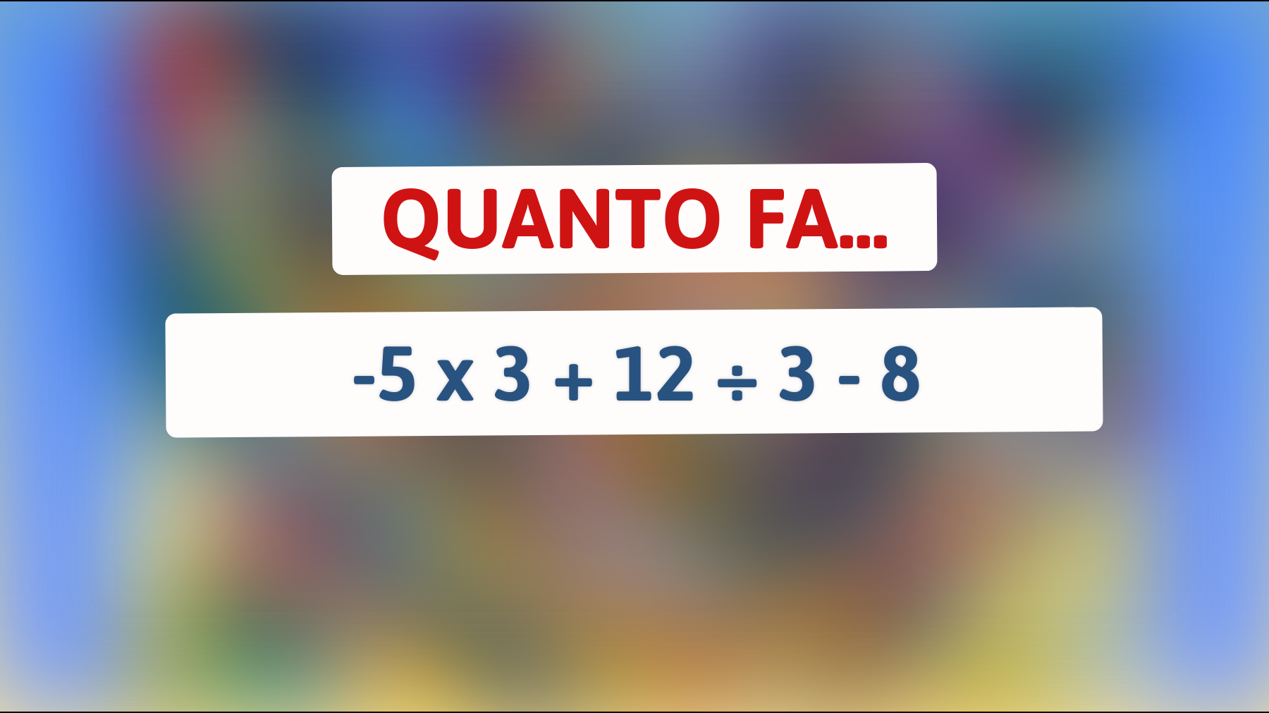 Hai il coraggio di risolverlo? Solo una mente geniale saprà rispondere a questo rompicapo matematico!"