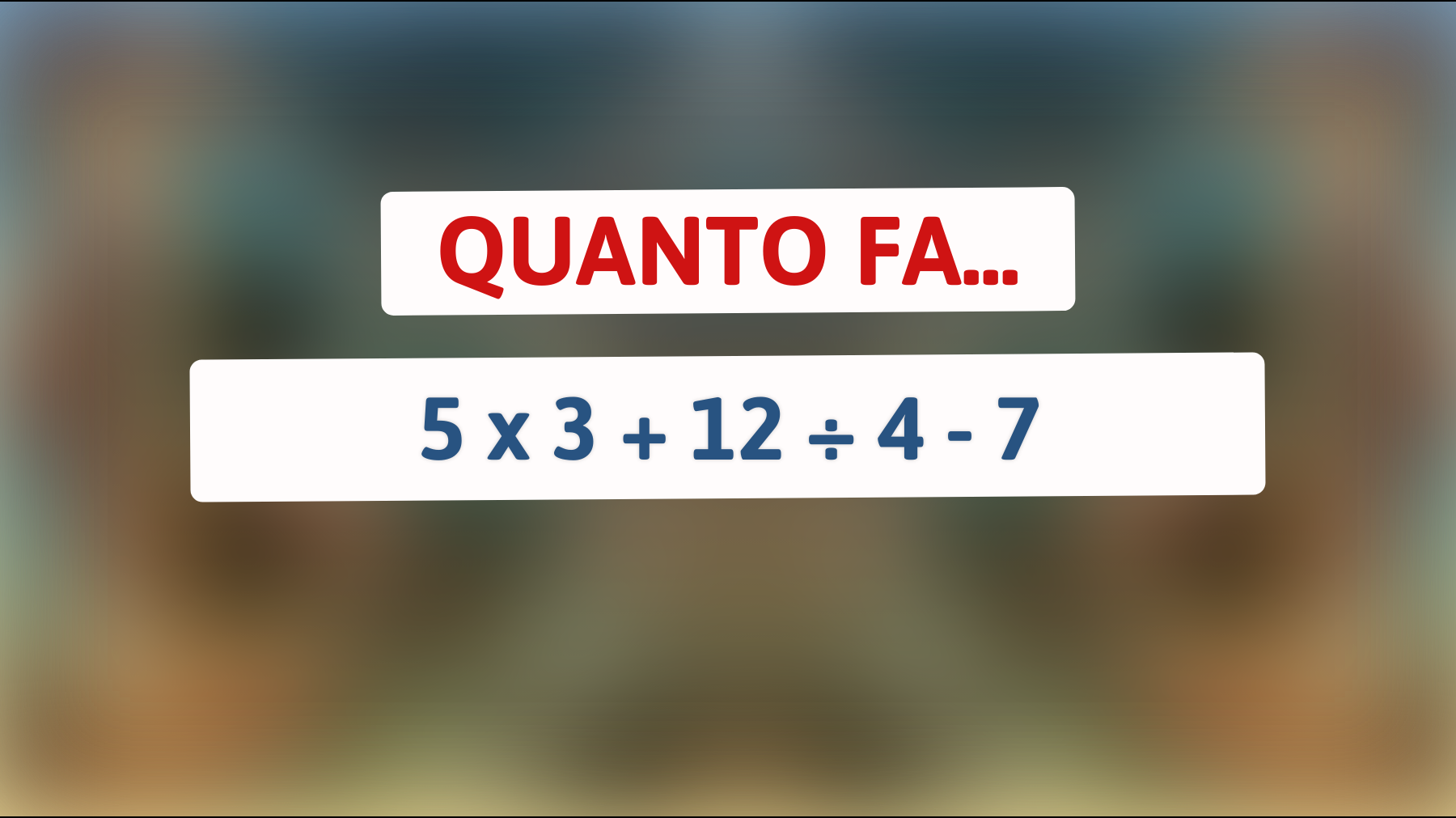 Sei sicuro di riuscire a risolvere questo indovinello matematico che sta mettendo alla prova i cervelli più brillanti? Scopri se sei una delle menti geniali con una sfida che inganna!"