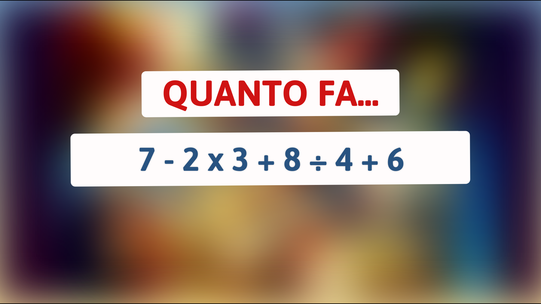 Sfida la tua intelligenza con questo indovinello matematico: riesci a risolverlo prima di leggere la risposta?"