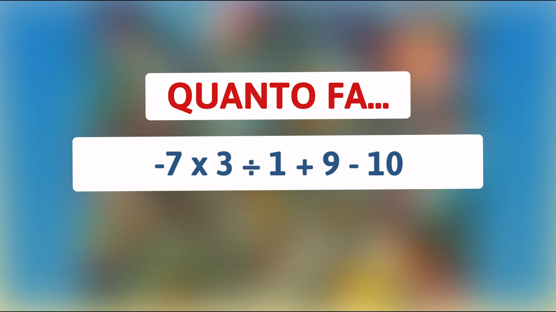 Solo i veri geni possono risolvere questo indovinello matematico! Metti alla prova il tuo cervello e scopri se sei tra loro!"