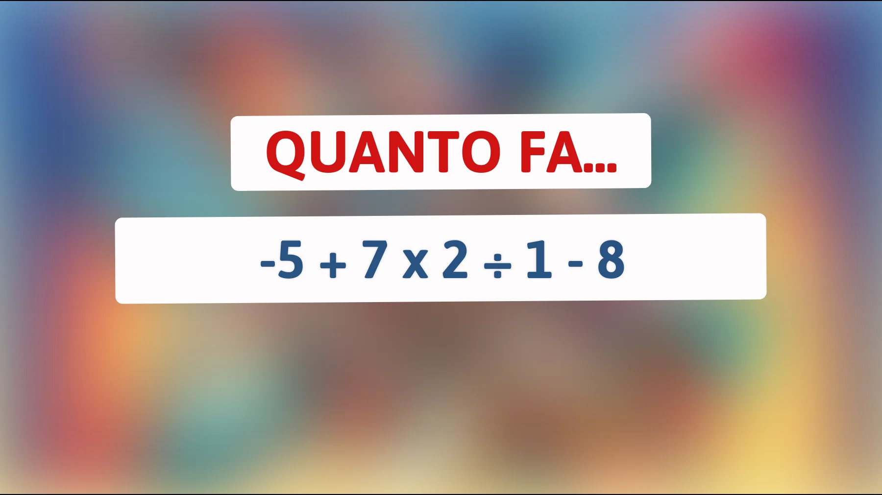 Solo il 3% delle persone sa risolvere questo indovinello matematico apparentemente semplice! Sei tra di loro?"