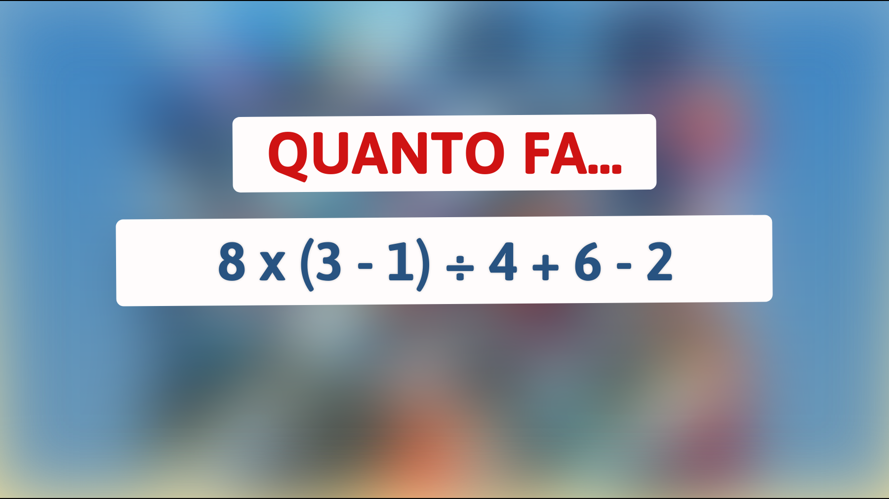 Il rompicapo matematico che solo i veri geni sanno risolvere: Tu ci riesci? Scoprilo ora!"