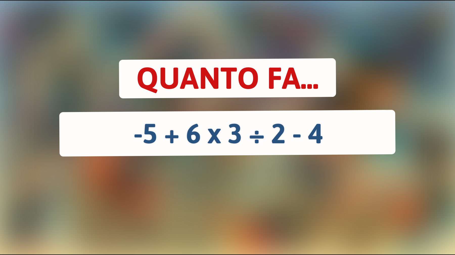 Scopri se sei un genio: riesci a risolvere questo enigma matematico che confonde il mondo?"