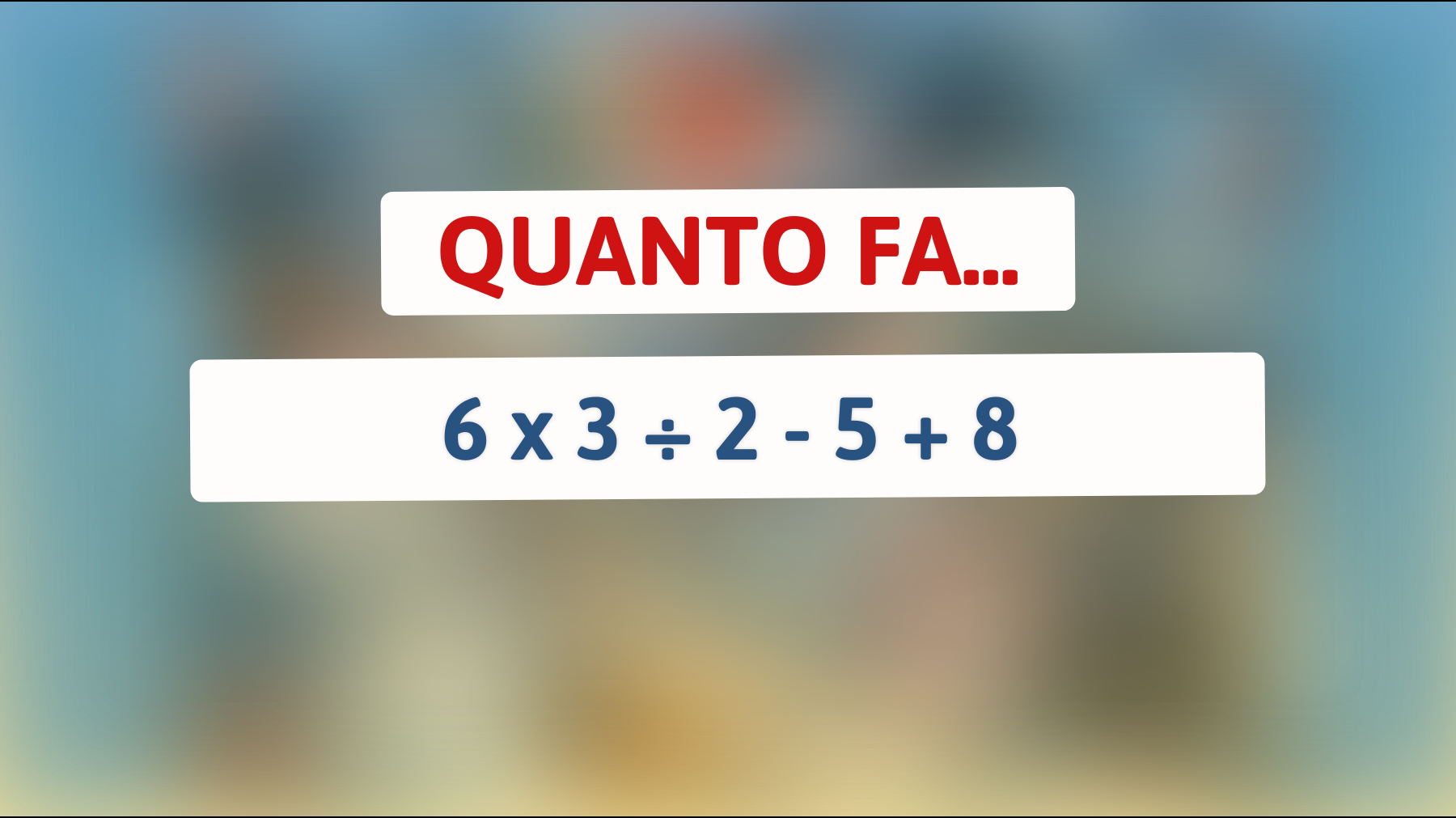 Scopri se sei un vero genio risolvendo questo enigma matematico in pochi secondi!"