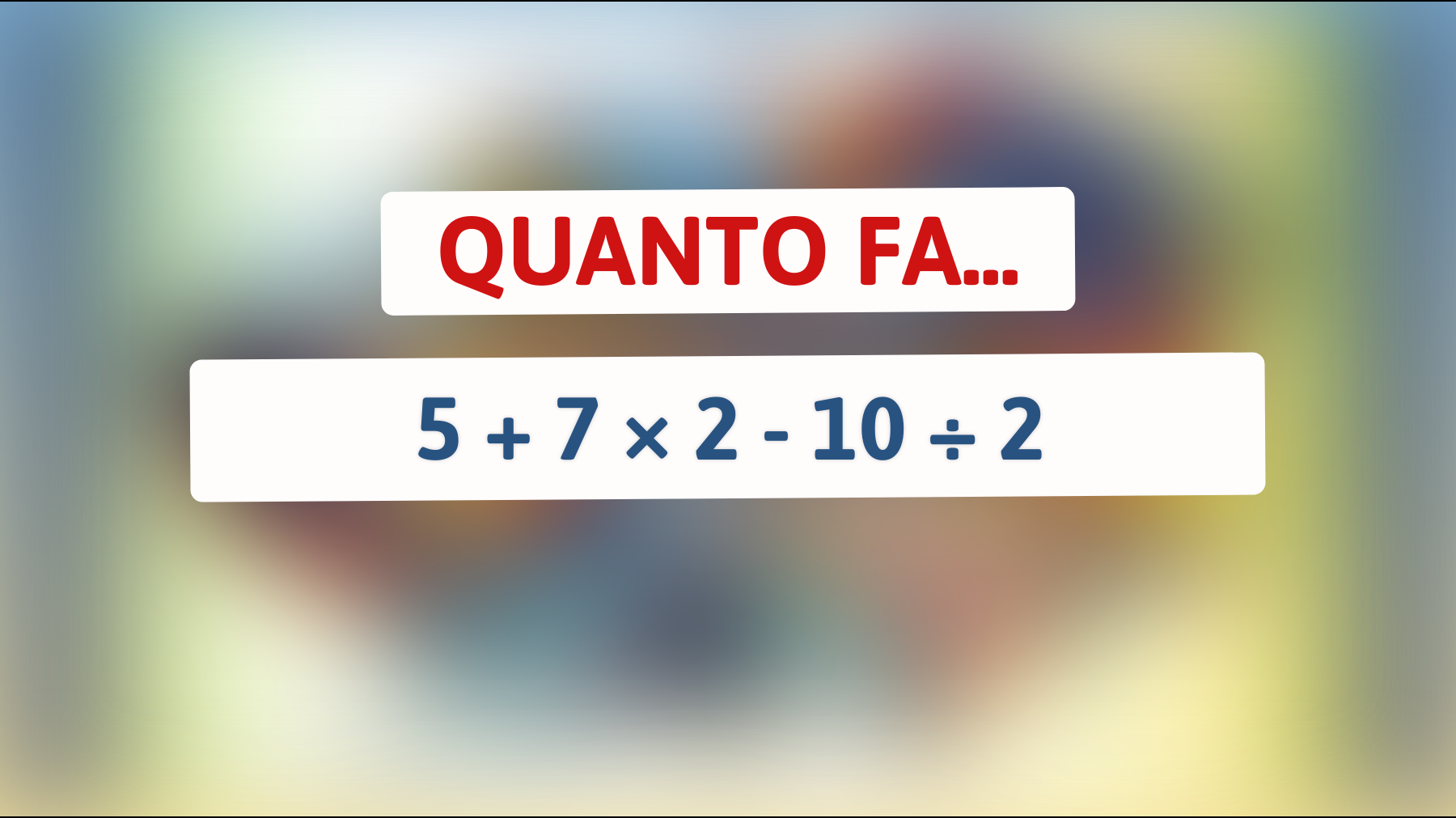 Sfida il tuo cervello: Riesci a risolvere questo rompicapo matematico a prima vista? Scopri se sei un vero genio!"